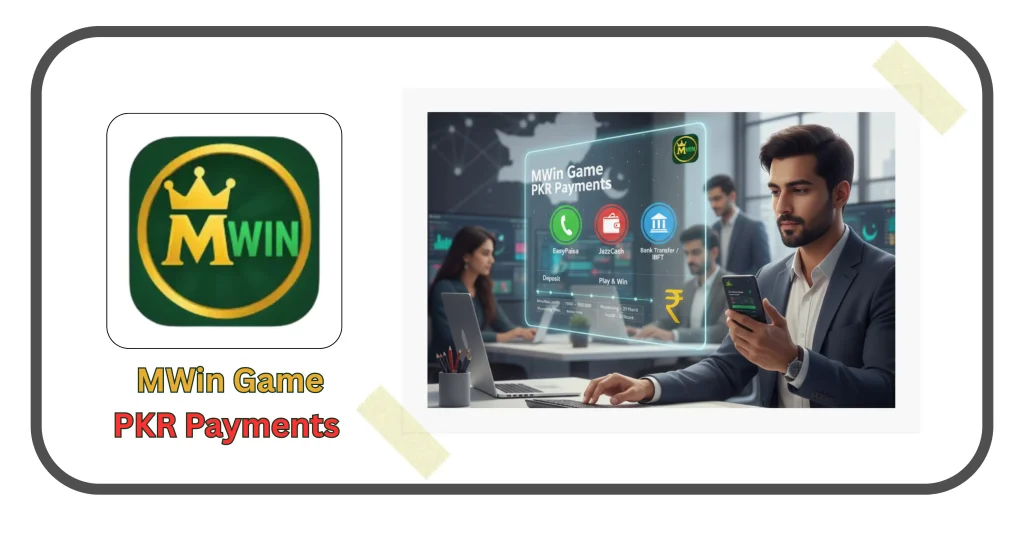 Mwin Game PKR Payments